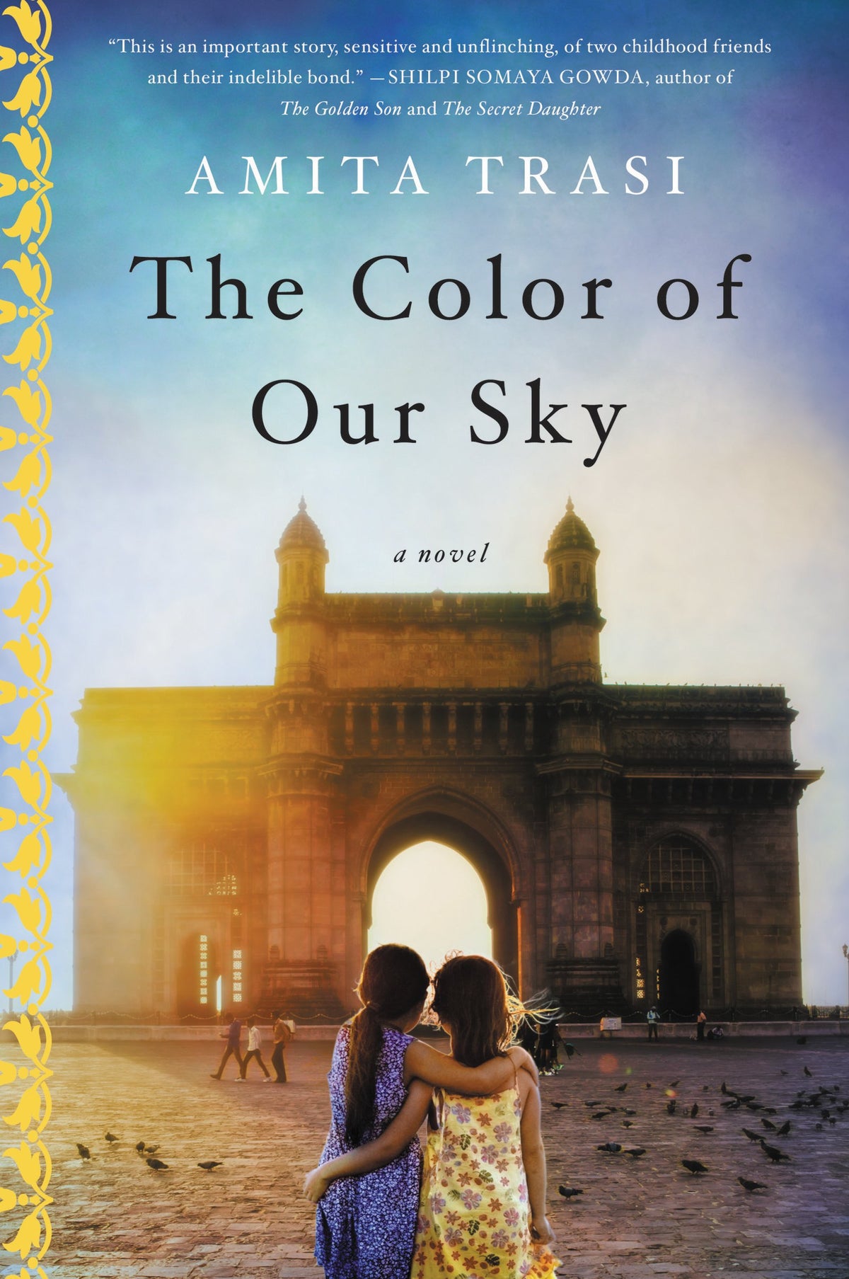 The Color of Our Sky: An Emotional Novel of Friendship and Redemption in Mumbai