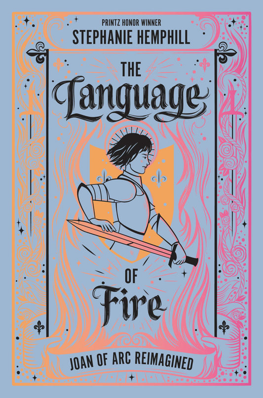 The Language of Fire: Joan of Arc Reimagined - 6467