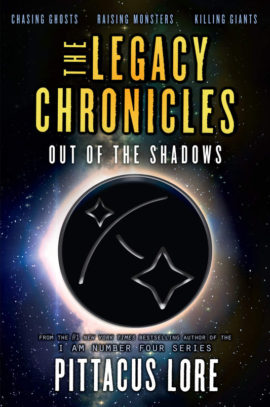 The Legacy Chronicles: Out of the Shadows: A YA Superhero Collection of Adventures with Special Abilities from the I Am Number Four Universe