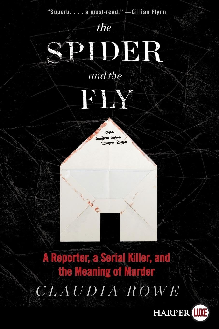 The Spider and the Fly: A Reporter, a Serial Killer, and the Meaning of Murder – A Psychological True Crime Memoir of Obsession and Darkness