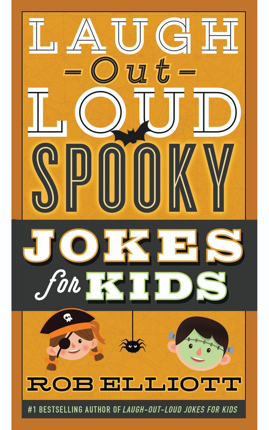 Laugh-Out-Loud Spooky Jokes for Kids: Scary Puns And Jokes for Kids―Perfect For Halloween (Laugh-Out-Loud Jokes for Kids) - 1446