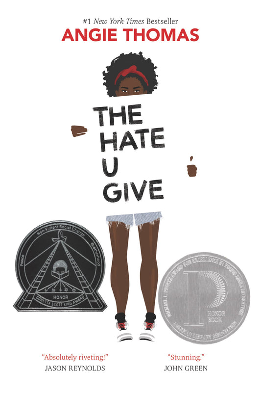 THE HATE U GIVE: A PRINTZ HONOR - 7821