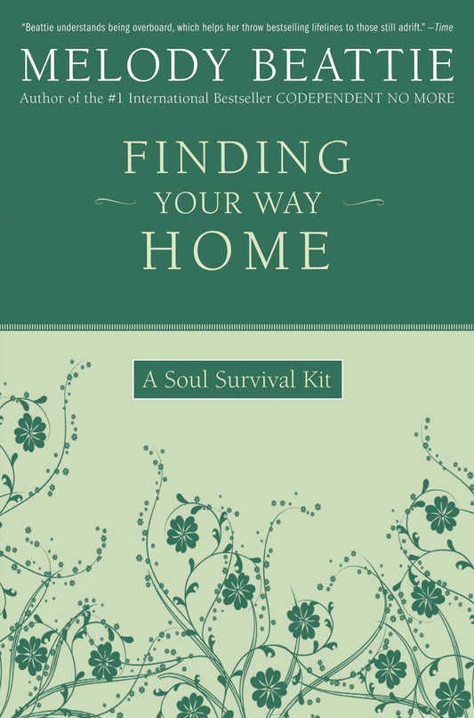 FINDING YOUR WAY HOME: A SOUL SU - 4377