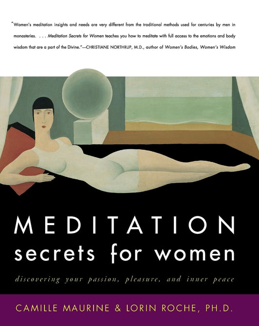 Meditation Secrets for Women: Discovering Your Passion, Pleasure, and Inner Peace - 5660
