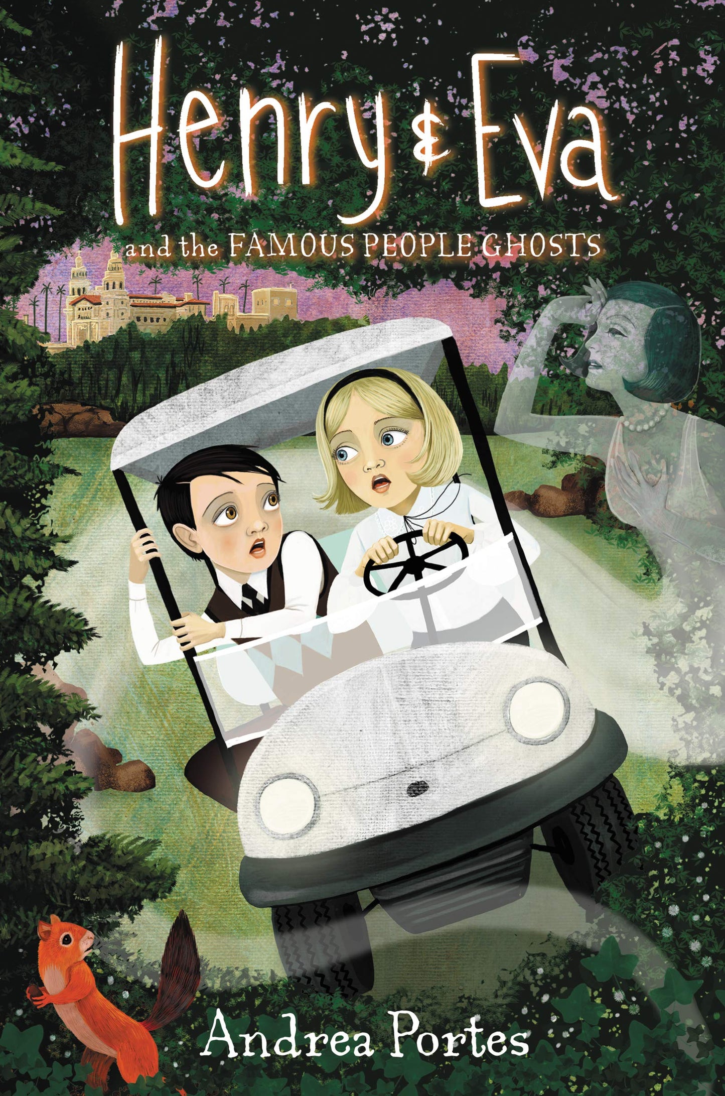 Henry & Eva and the Famous People Ghosts: A Silly, Spooky Adventure About Orphan Sleuths for Kids (Ages 8-12)