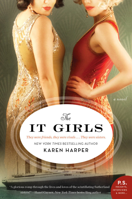 The It Girls: A Gilded Age Historical Romance of Two Famous Sisters – Scandal, Survival on the Titanic, and Hollywood Fame