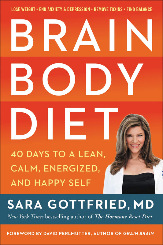 BRAIN BODY DIET: 40 DAYS TO A LE