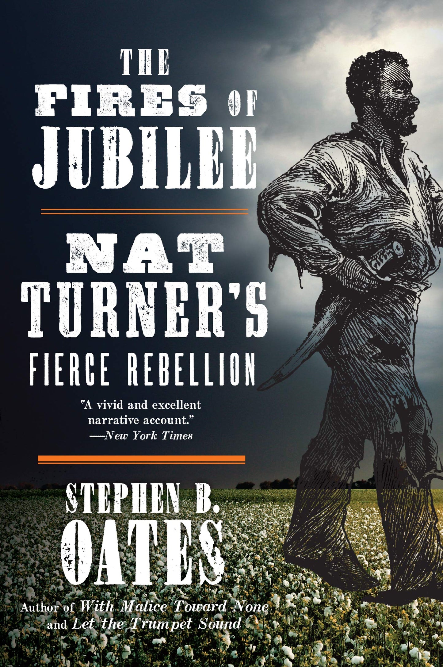 The Fires of Jubilee: Nat Turner's Fierce Rebellion – The Definitive Account of the Infamous 1831 Uprising and the Savage Reprisals
