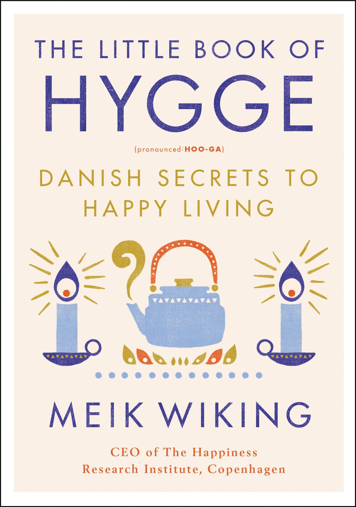THE LITTLE BOOK OF HYGGE: DANISH - 8059