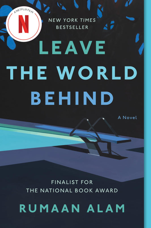 Leave the World Behind: A Novel - 7855