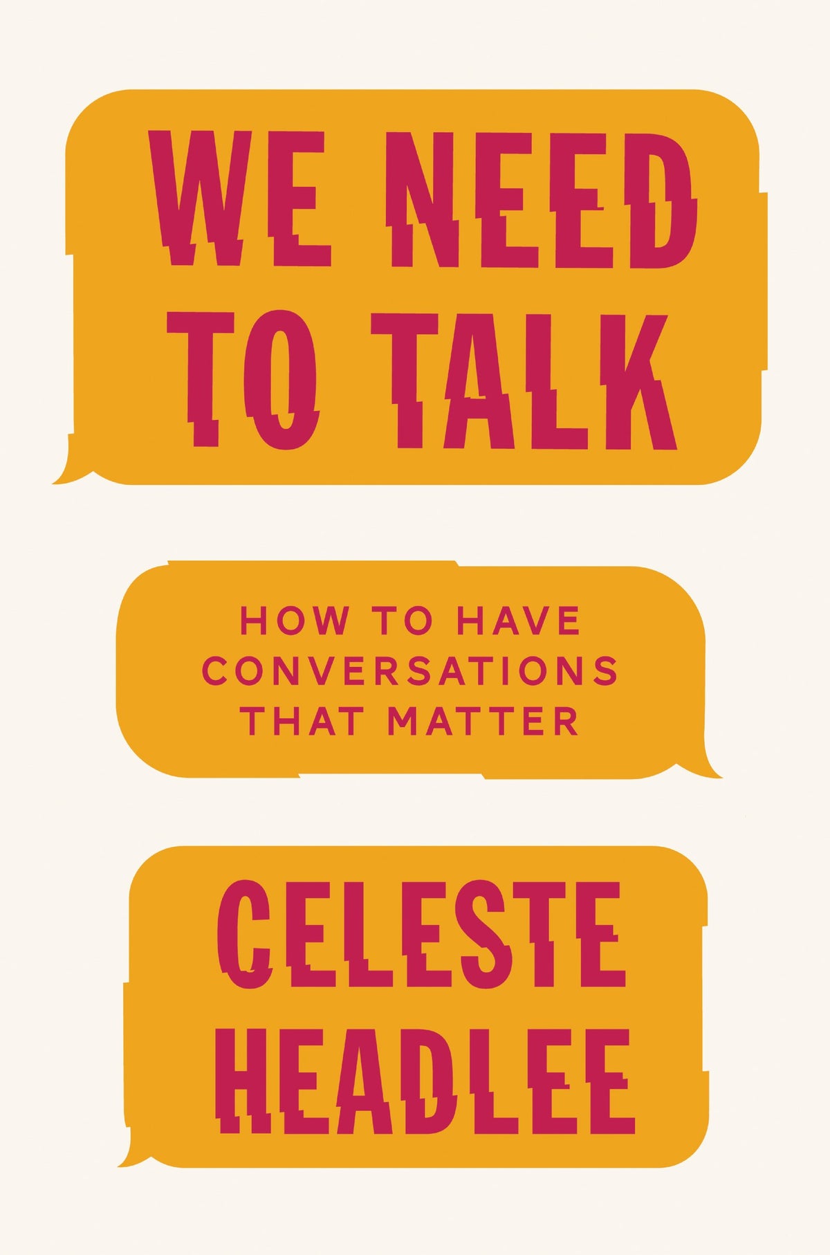 WE NEED TO TALK: HOW TO HAVE CON