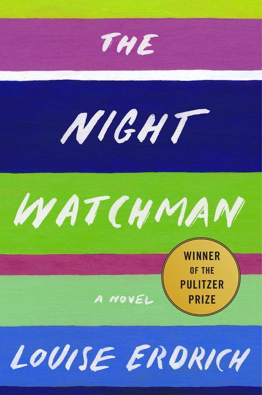 The Night Watchman: A Novel - 5592