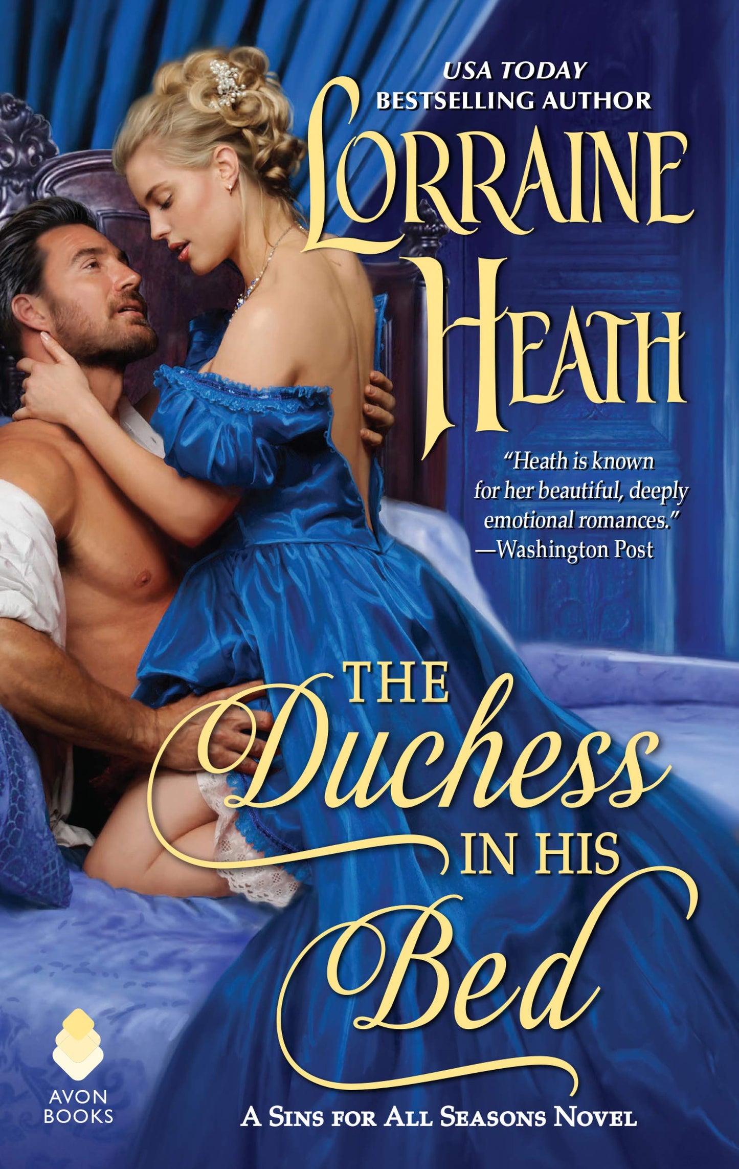 The Duchess in His Bed: Love, Seduction, and Complicated Motives in a Regency Historical Romance Novel (Sins for All Seasons)