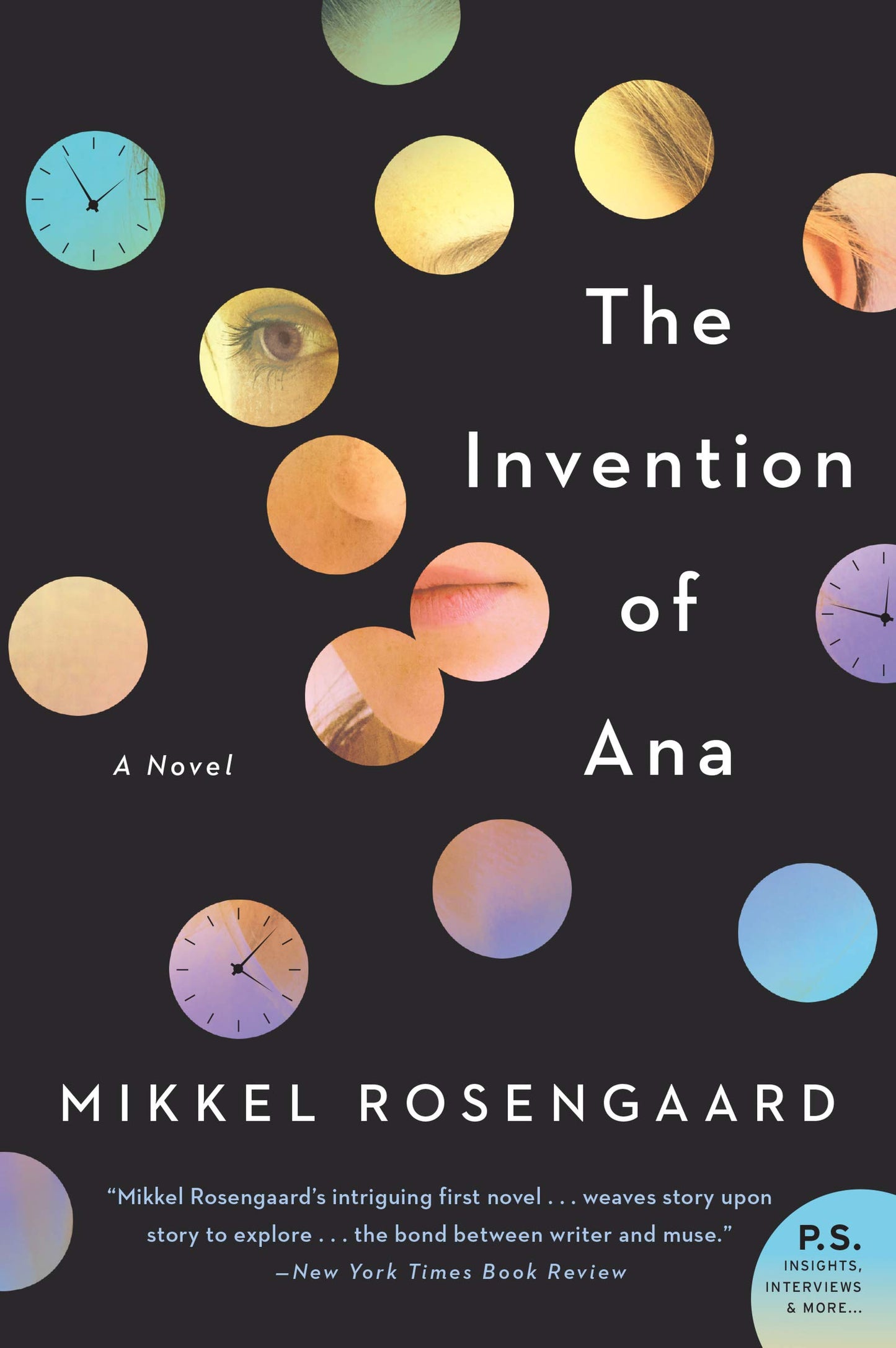The Invention of Ana: New York Times Editor's Choice – A Mesmerizing Coming-of-Age Story of Performance Art, Time, and Tragedy