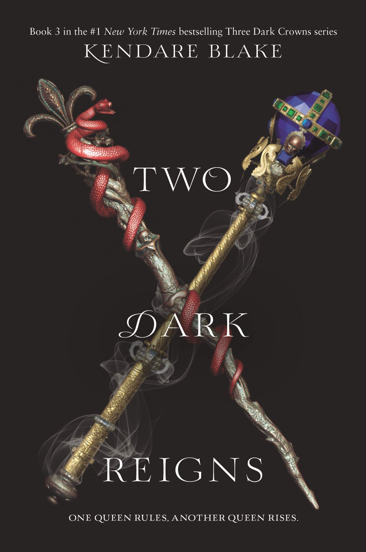 Two Dark Reigns: A Spellbinding YA Dark Fantasy of Sister Queens, Prophecy, and Rebellion from the #1 NYT Bestselling Author (Three Dark Crowns, 3)