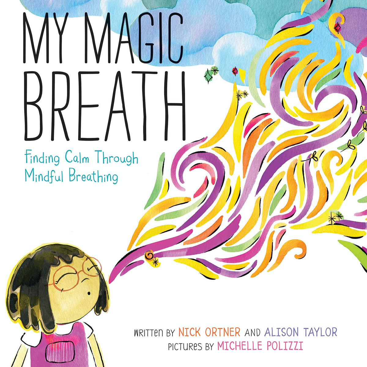 My Magic Breath: Finding Calm Through Mindful Breathing