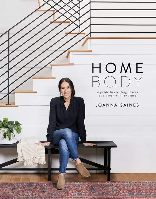 Homebody: A Guide to Creating Spaces You Never Want to Leave - 8522