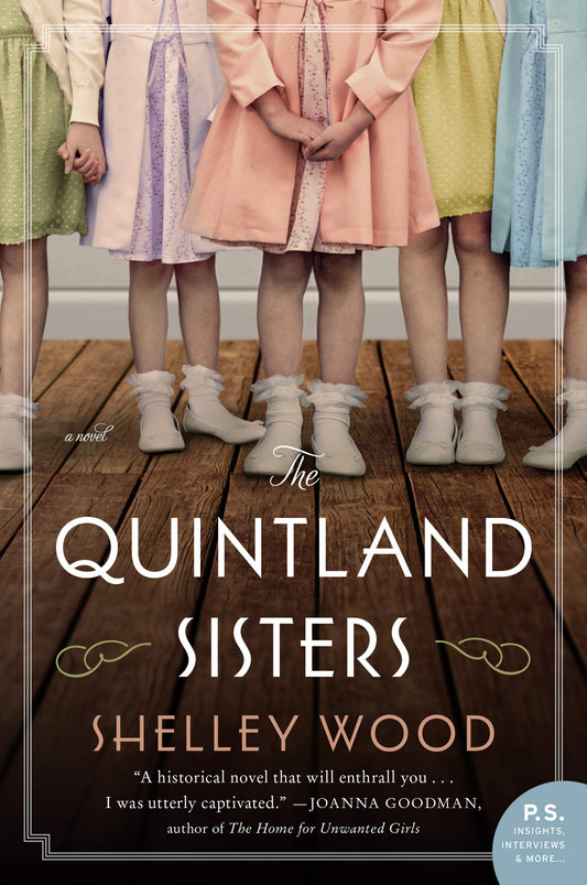 The Quand Sisters: International Bestseller – A Midwife Witnesses the Dionne Quintuplets Become a Tourist Attraction