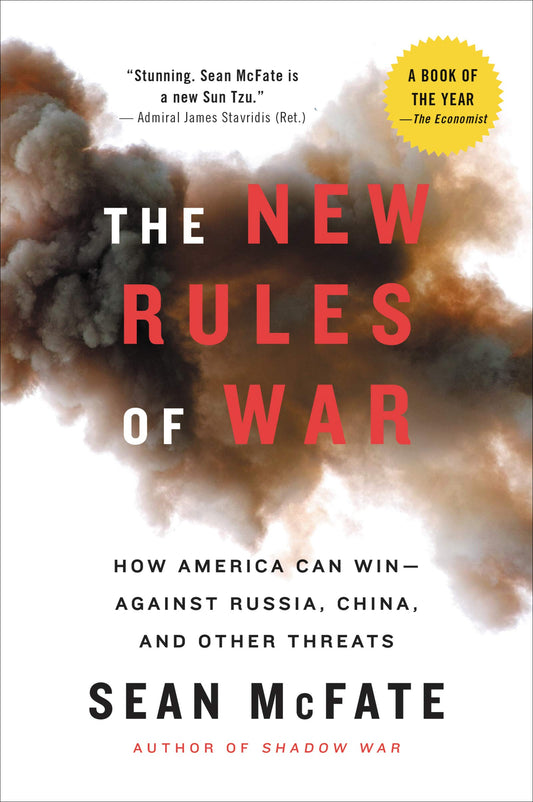 The New Rules of War: Victory in the Age of Durable Disorder – An Economist Book of the Year on Terrorism, Mercenaries, and the Future of Modern Warfare