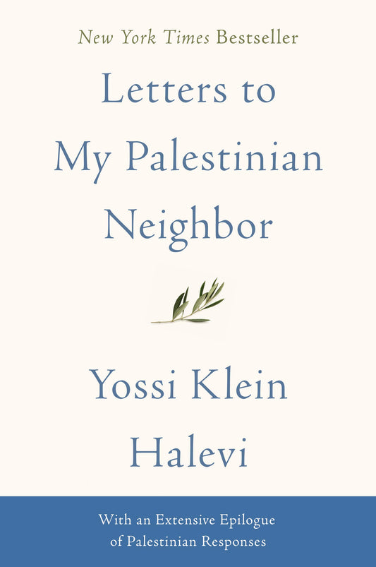 Letters to My Palestinian Neighbor - 4510