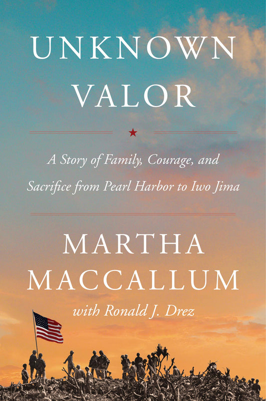 Unknown Valor: A Story of Family, Courage, and Sacrifice from Pearl Harbor to Iwo Jima - 3888