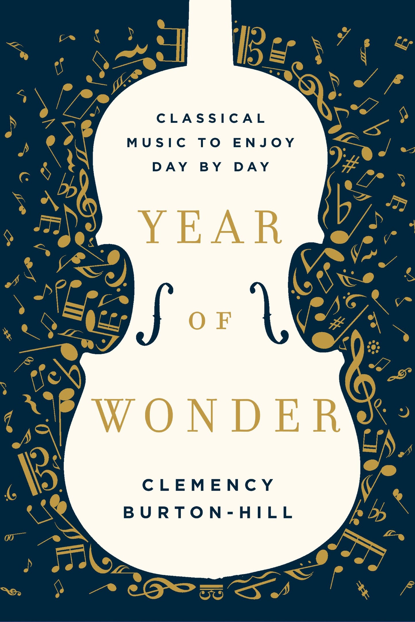 Year of Wonder: Classical Music to Enjoy Day by Day - 6881