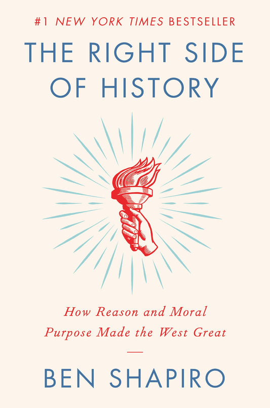The Right Side of History: How Reason and Moral Purpose Made the West Great - 7052