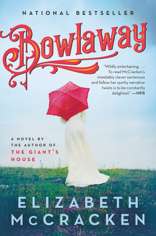 Bowlaway: A Magical Family Saga of Mystery and Betrayal in a New England Bowling Alley