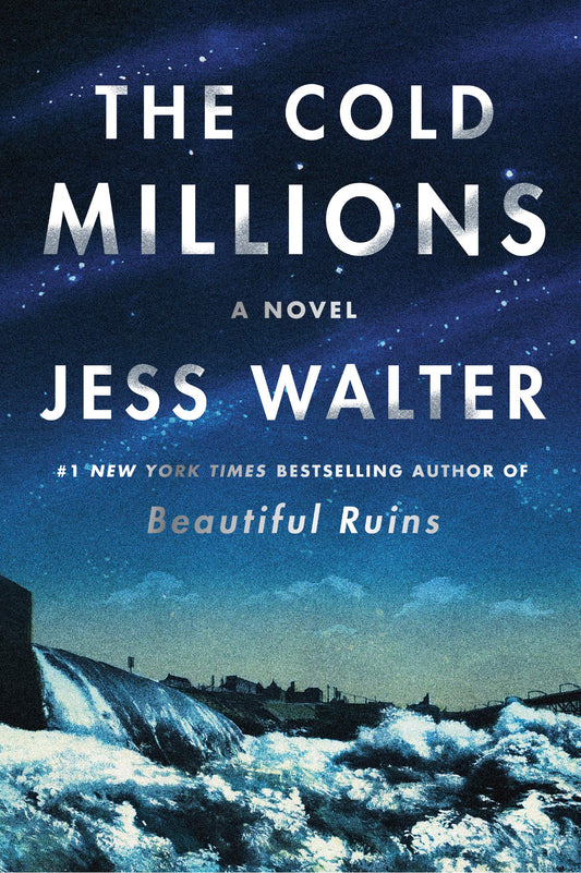 THE COLD MILLIONS: A NOVEL