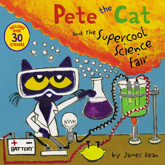 Pete the Cat and the Supercool Science Fair: Includes Over 30 Stickers! - 1078