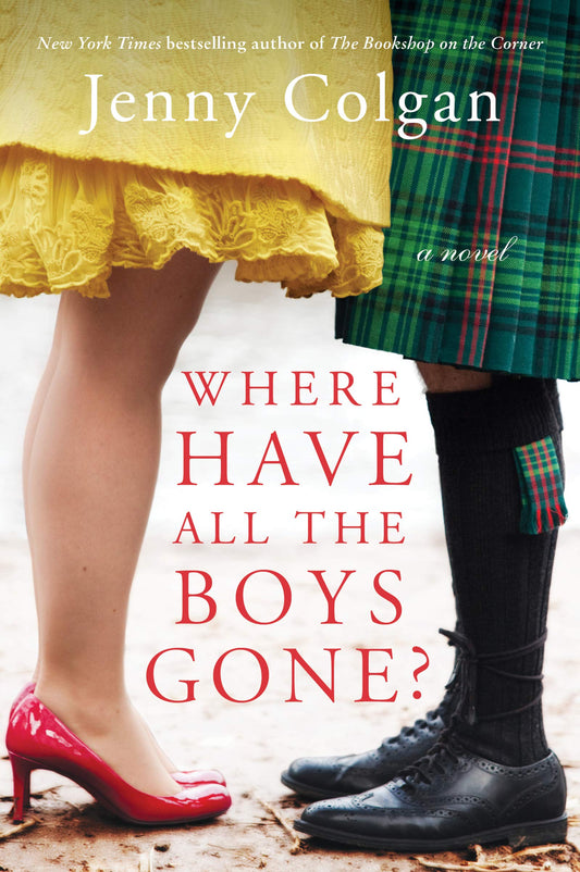 Where Have All the Boys Gone?: A Witty Romance – Trading Terrible Dating Odds for Love in the Scottish Highlands