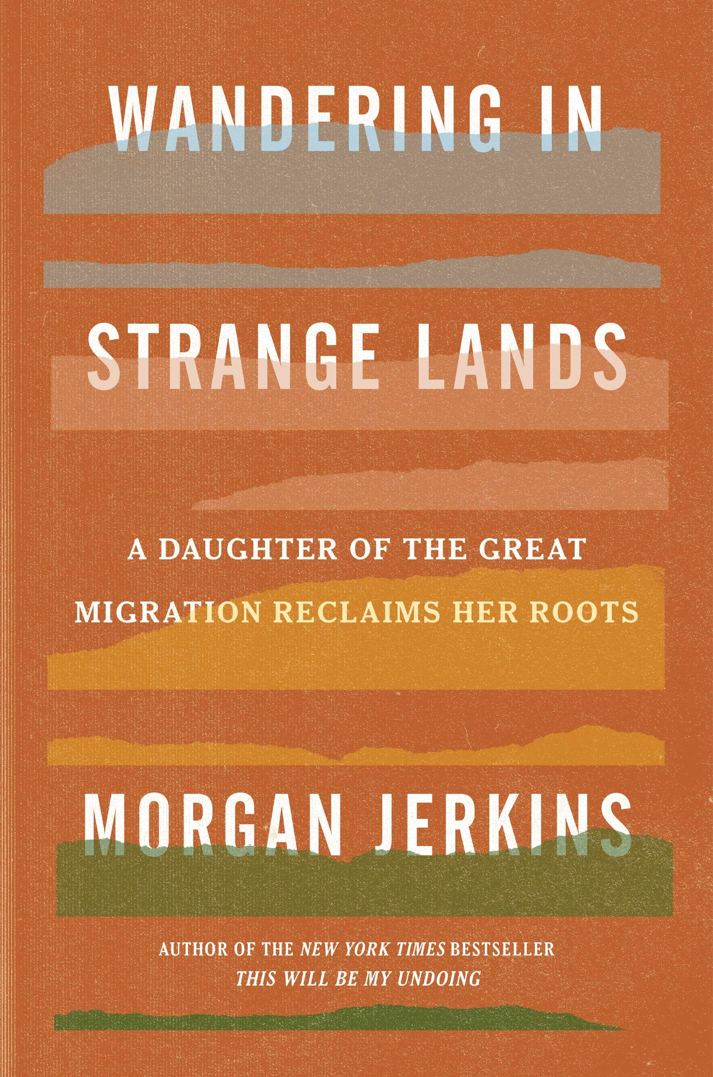 Wandering in Strange Lands: A Daughter of the Great Migration Reclaims Her Roots - 5574