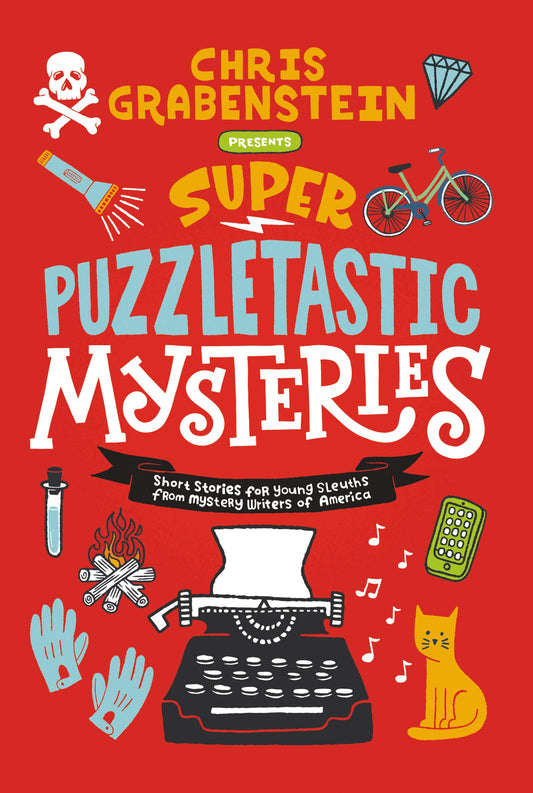 Super Puzzletastic Mysteries: Short Stories for Young Sleuths from Mystery Writers of America - 2244
