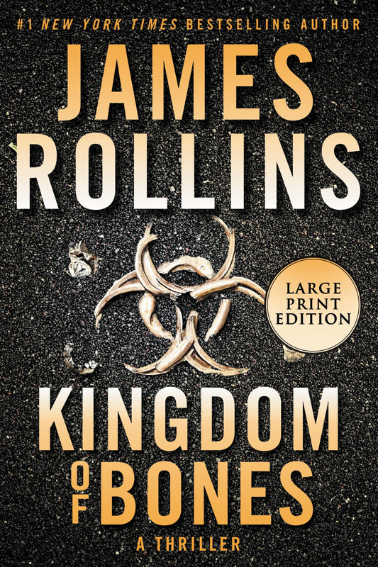 Kingdom of Bones: A Sigma Force Novel