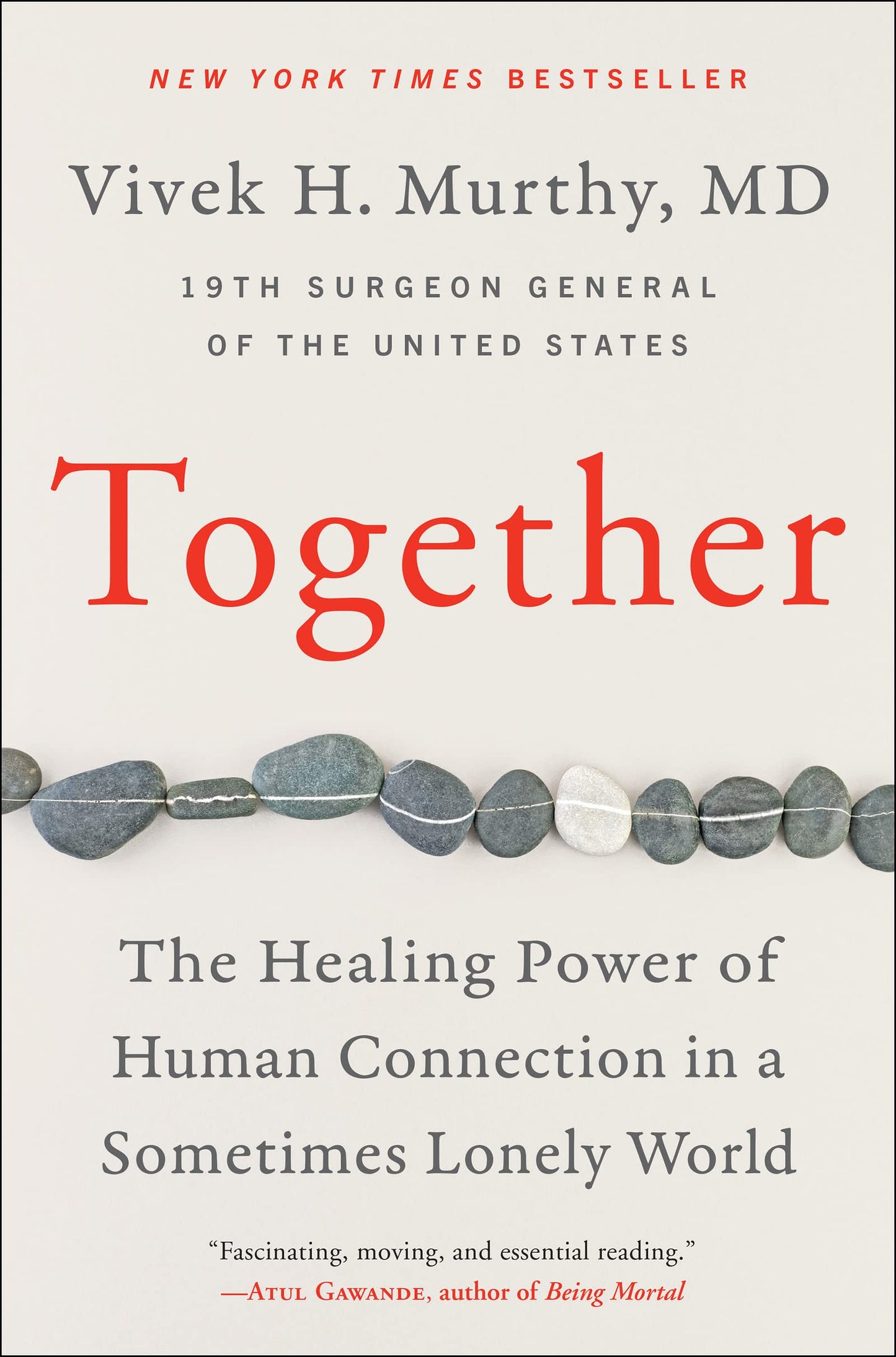 Together: The Healing Power of Human Connection in a Sometimes Lonely World ― Surgeon General Vivek Murthy's NYT Bestselling Mental Health Book