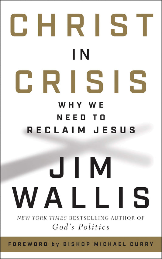 CHRIST IN CRISIS: WHY WE NEED TO