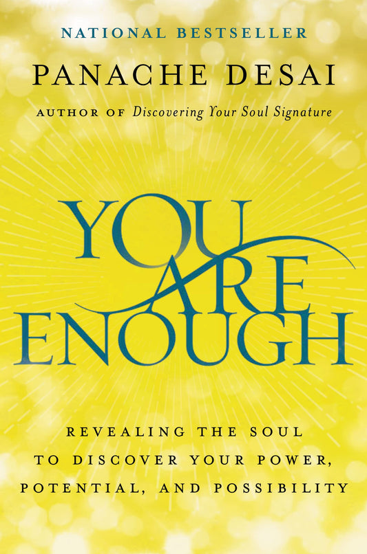 You Are Enough: Revealing the Soul to Discover Your Power, Potential, and Possibility - 7203