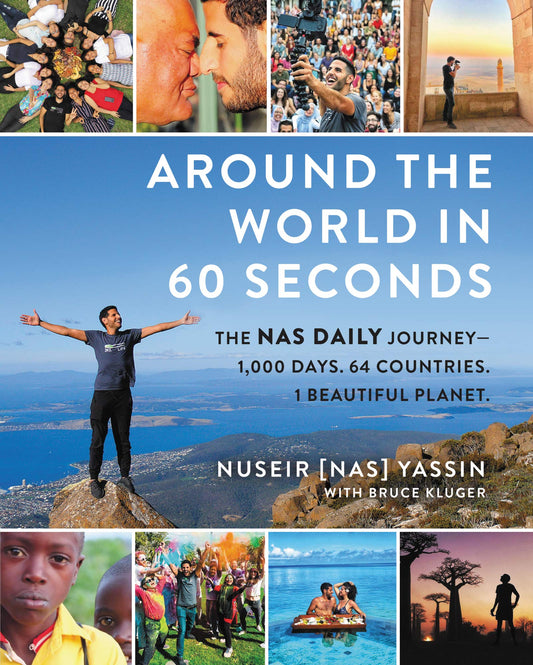 Around the World in 60 Seconds: The Nas Daily Journey1,000 Days. 64 Countries. 1 Beautiful Planet.