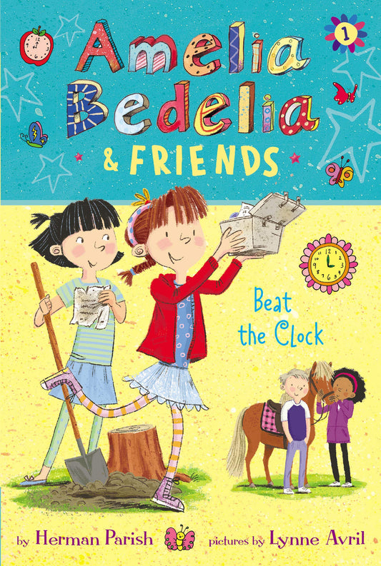 Amelia Bedelia & Friends #1: Amelia Bedelia & Friends Beat the Clock - 2829