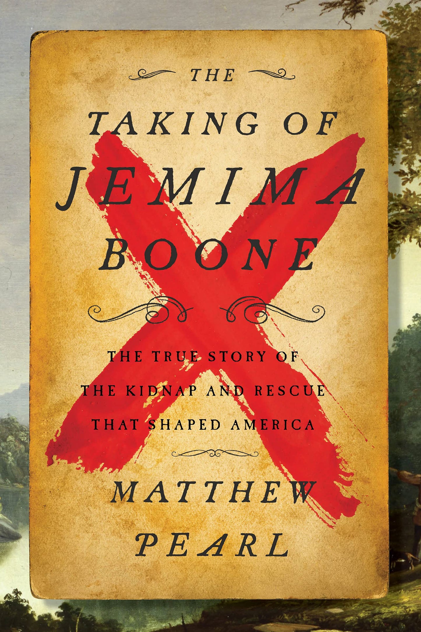 The Taking of Jemima Boone: Colonial Settlers, Tribal Nations, and the Kidnap That Shaped America - 8034