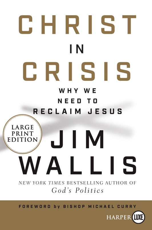 Christ in Crisis?: Why We Need to Reclaim Jesus – A Constructive Guide to Healing for Divided America