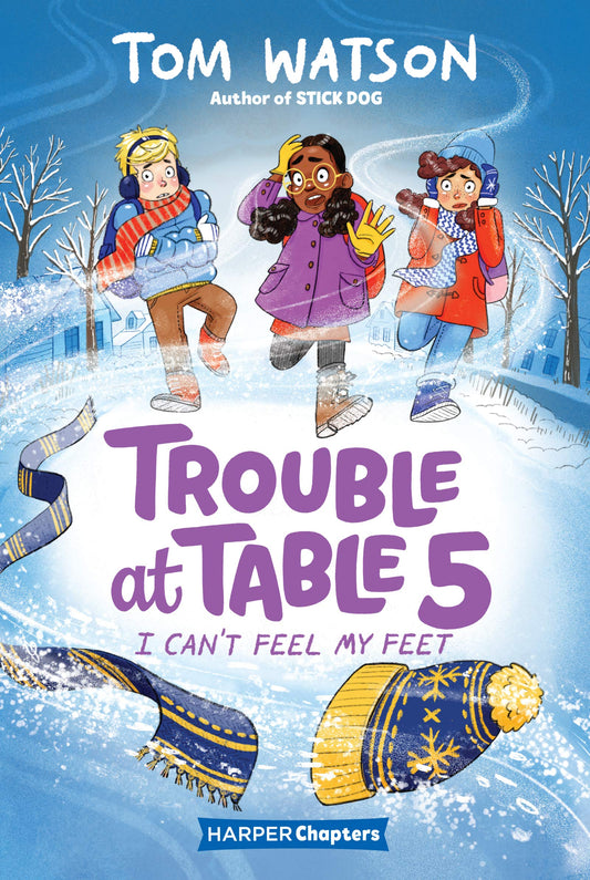 Trouble at Table 5 #4: I Can’t Feel My Feet - 7280
