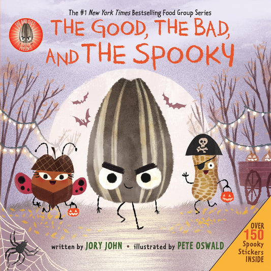 The Bad Seed Presents: The Good, the Bad, and the Spooky: Over 150 Spooky Stickers Inside. A Halloween Book for Kids (The Food Group) - 7448