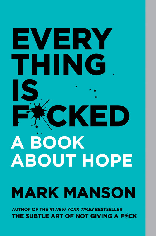 Everything Is F*cked - 5829