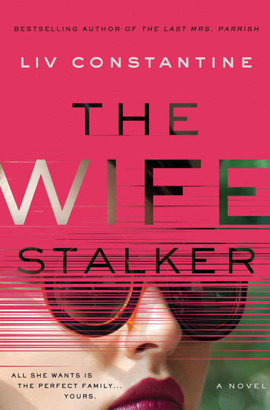 The Wife Stalker: A Novel - 3590