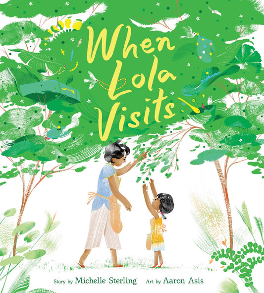 When Lola Visits: An Award-Winning Picture Book About a Granddaughter's Special Summer with Her Filipino Lola