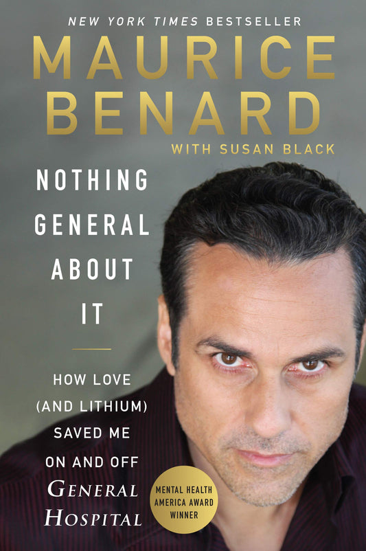 Nothing General About It: How Love (and Lithium) Saved Me On and Off General Hospital - 5077