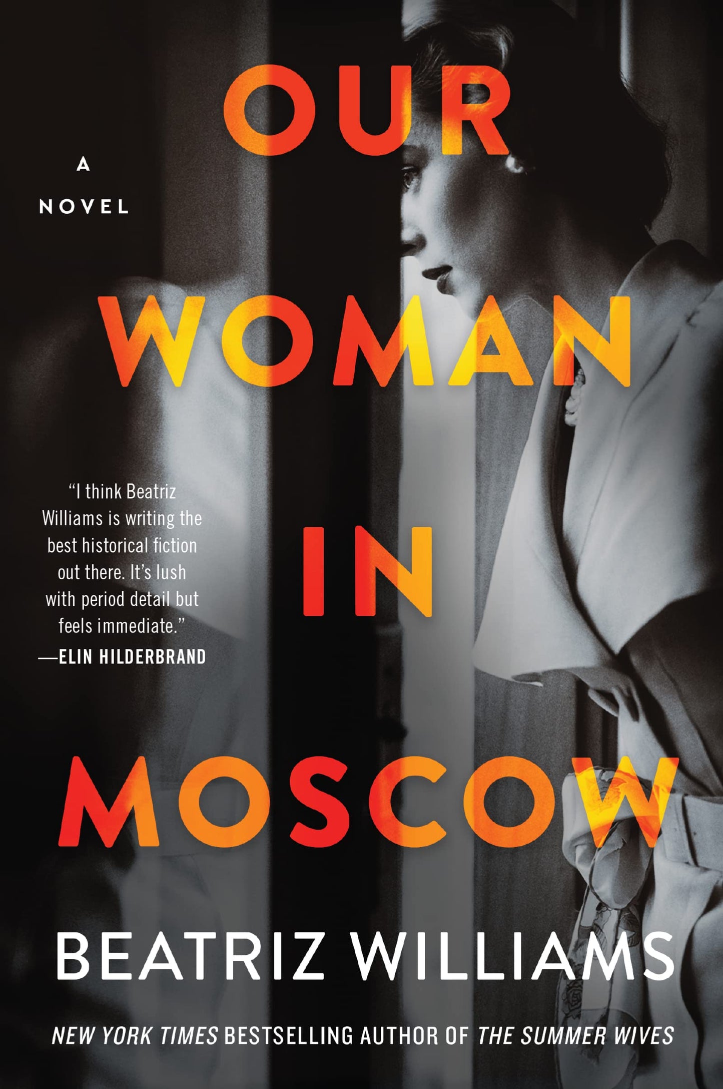 Our Woman in Moscow: An Epic Cold War Spy Thriller – Twin Sisters, Betrayal, and Dangerous Secrets