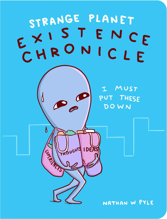 Strange Planet: Existence Chronicle (Strange Planet Series)