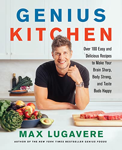 Genius Kitchen: Over 100 Easy and Delicious Recipes to Make Your Brain Sharp, Body Strong, and Taste Buds Happy (Genius Living, 3) - 191